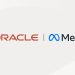 Oracle, Meta in Talks for $20B AI Cloud Deal